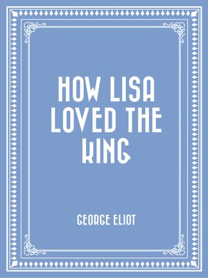 cover image of How Lisa Loved the King